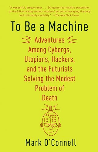 To Be a Machine book cover